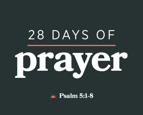 28 Days of Prayer — Psalm 5:1-8