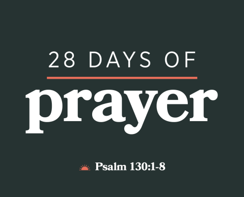 28 Days of Prayer — Psalm 130